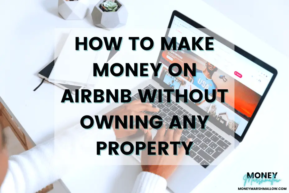 How to make money on Airbnb without owning property