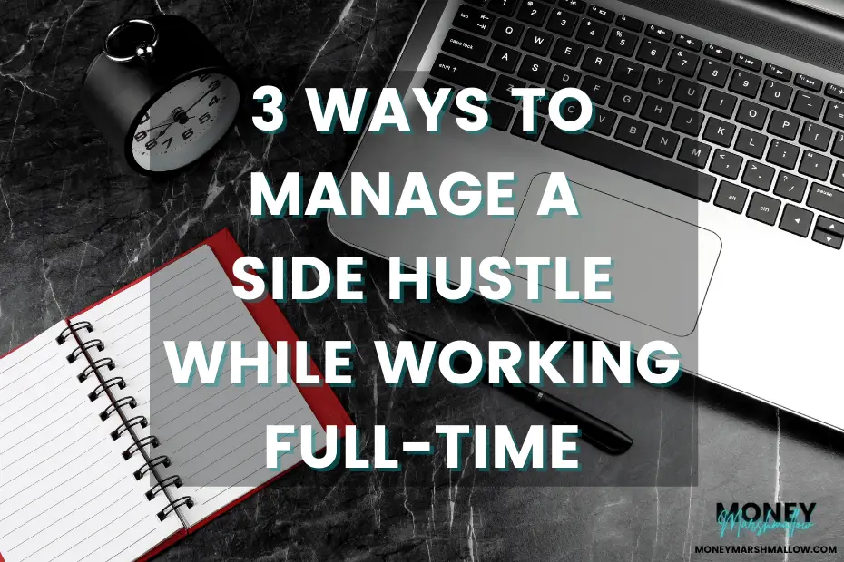 Side hustle while working full time