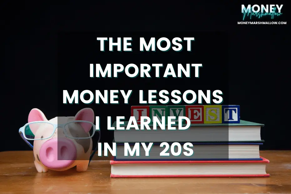 Money Lessons I Learned in My 20s