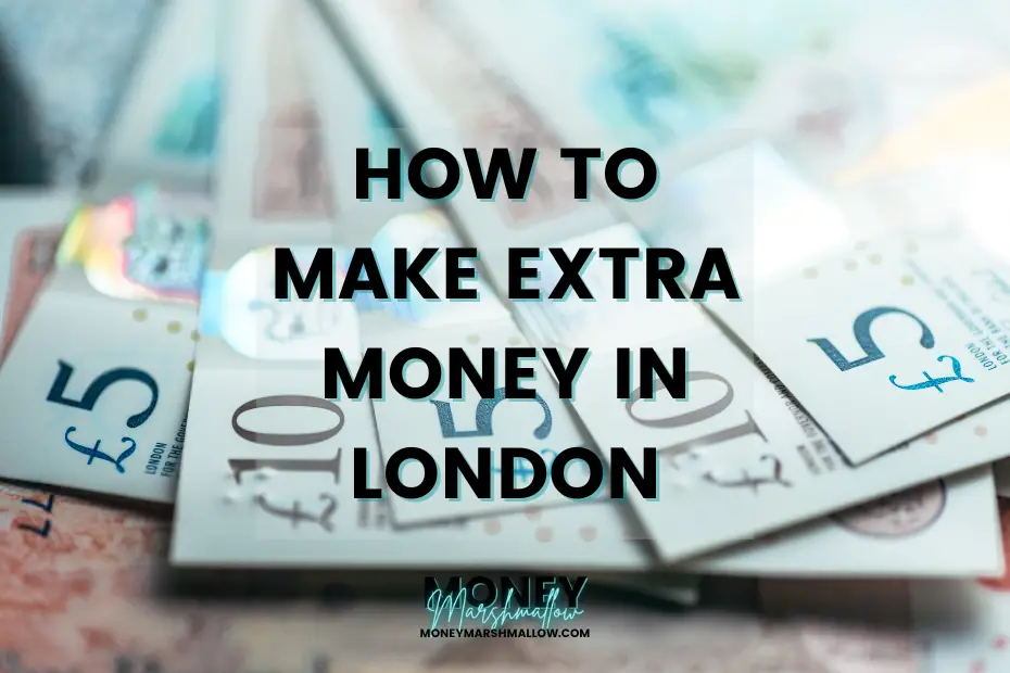How to make money in London