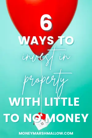 How to invest in property with little or no money