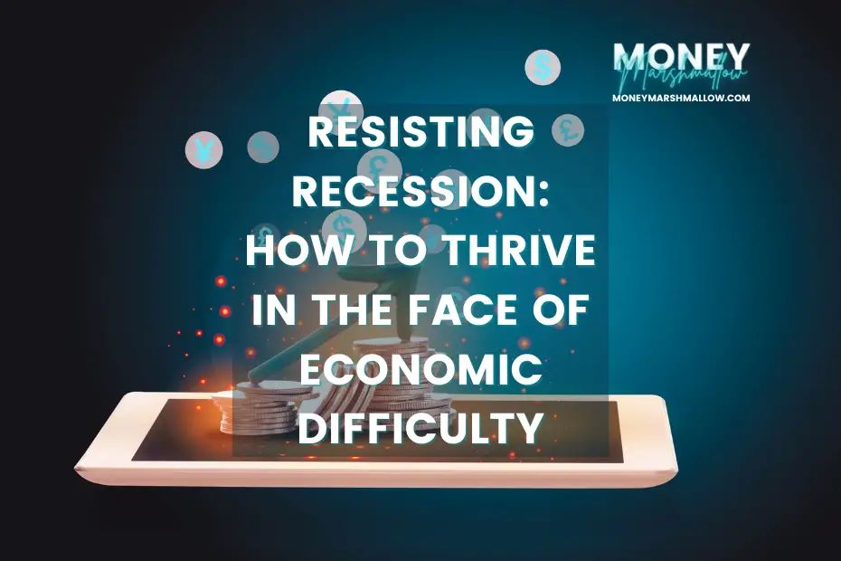 How to thrive in the face of economic difficulty