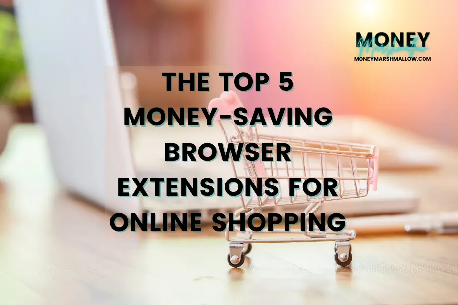 Money-saving browser extensions uk