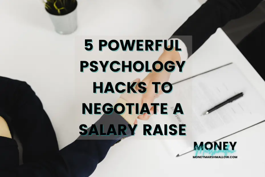 psychology hacks to negotiate a salary raise