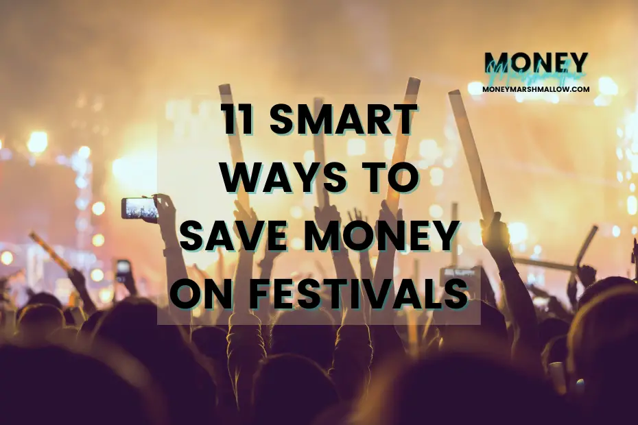 11 ways to save money on festivals