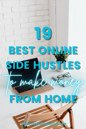 Best online side hustles to make money from home