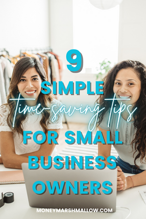 Time-saving tips for small business owners and side hustlers