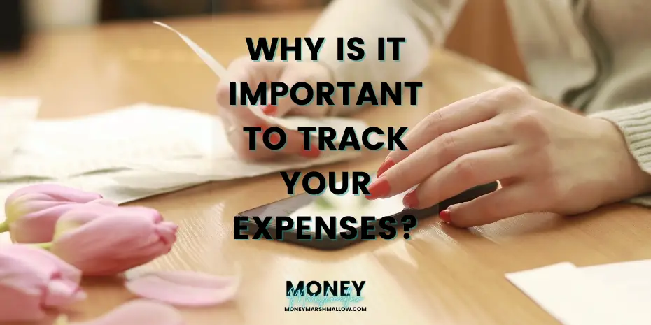 Why is it important to track your expenses