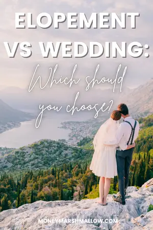 Eloping vs wedding which should you choose
