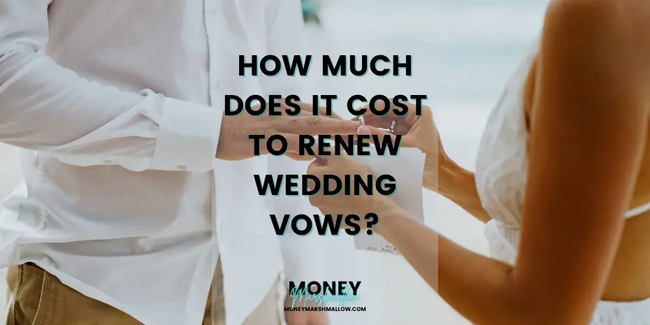 How much does it cost to renew wedding vows