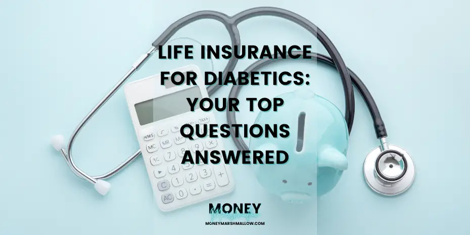 Life insurance for diabetics
