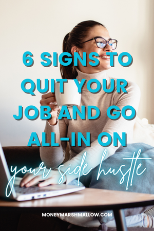 When to Quit Your Job and Go All-in on Your Side Hustle