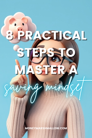 Shifting from a spending mindset to a saving mindset