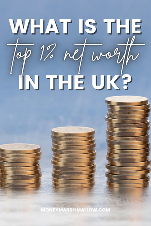 What is the top 1% net worth UK