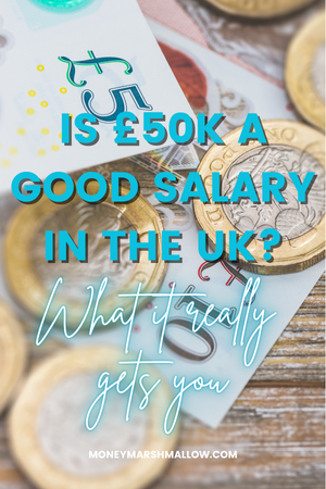 Is £50K a Good Salary in the UK