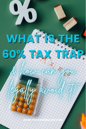 Tips for avoiding the 60% tax trap