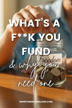 Why you need a Fk you fund